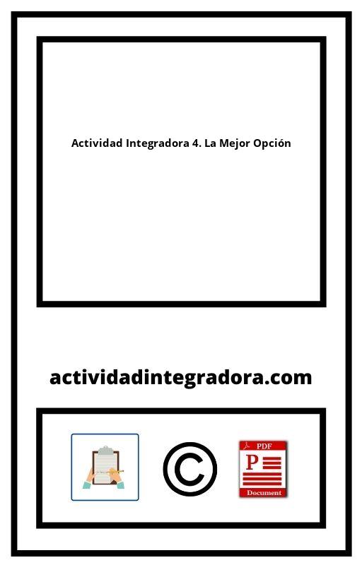 Actividad Integradora 4. La Mejor Opción 】2024